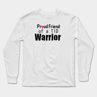 Proud Friend of a T1D Warrior 2 Long Sleeve T-Shirt